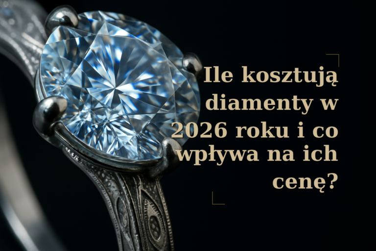 Ile kosztują diamenty w 2026 roku i co wpływa na ich cenę?