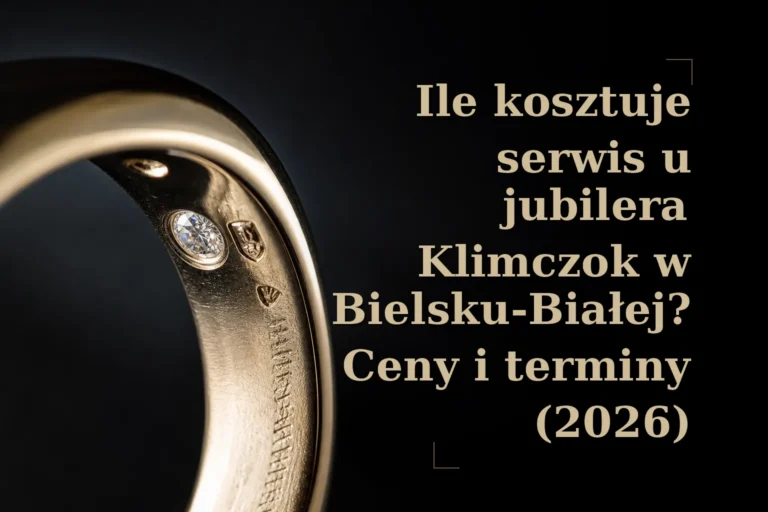 Ile kosztuje serwis jubilerski w Bielsku-Białej? Ceny i terminy (2026)