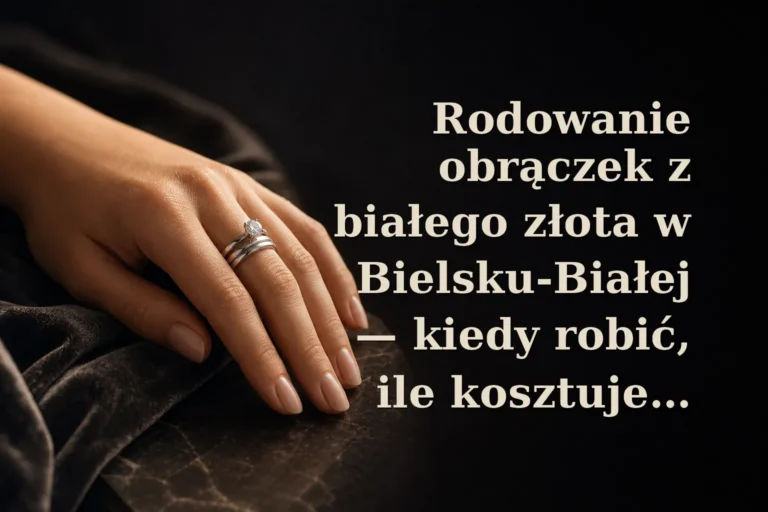 Rodowanie obrączek z białego złota w Bielsku-Białej - kiedy robić, ile kosztuje i jak przedłużyć efekt?