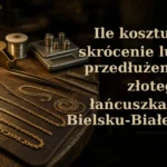 Ile kosztuje skrócenie lub przedłużenie złotego łańcuszka w Bielsku-Białej?